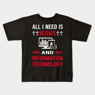 I Need Jesus And Information Technology Kids T-Shirt